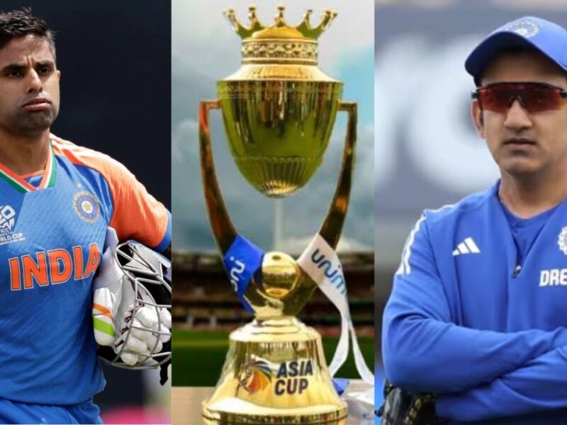 Asia Cup 2025 से बाहर हुए सूर्यकुमार यादव! कोच गंभीर अपने सबसे पसंदीदा खिलाड़ी को बनाएंगे टी20 कप्तान